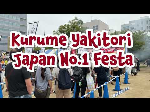 【4K】Kurume Yakitori Japan No.1 Festa