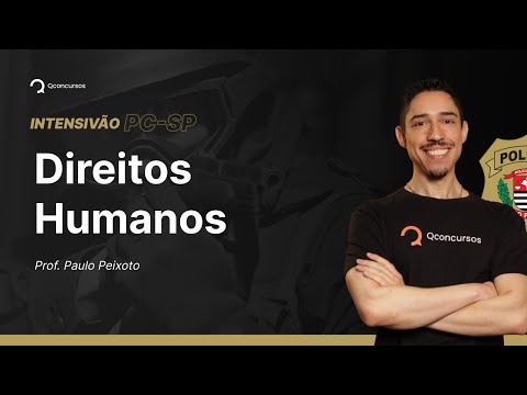 Concurso PC SP: Aula de Direitos Humanos