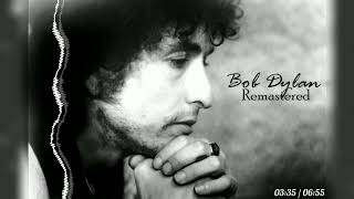 Bob Dylan - A Hard Rain's A Gonna Fall (Remastered by RS 23)