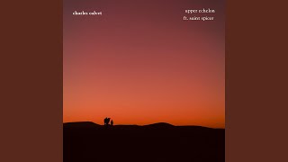 Upper Echelon (feat. Saint Spicer)