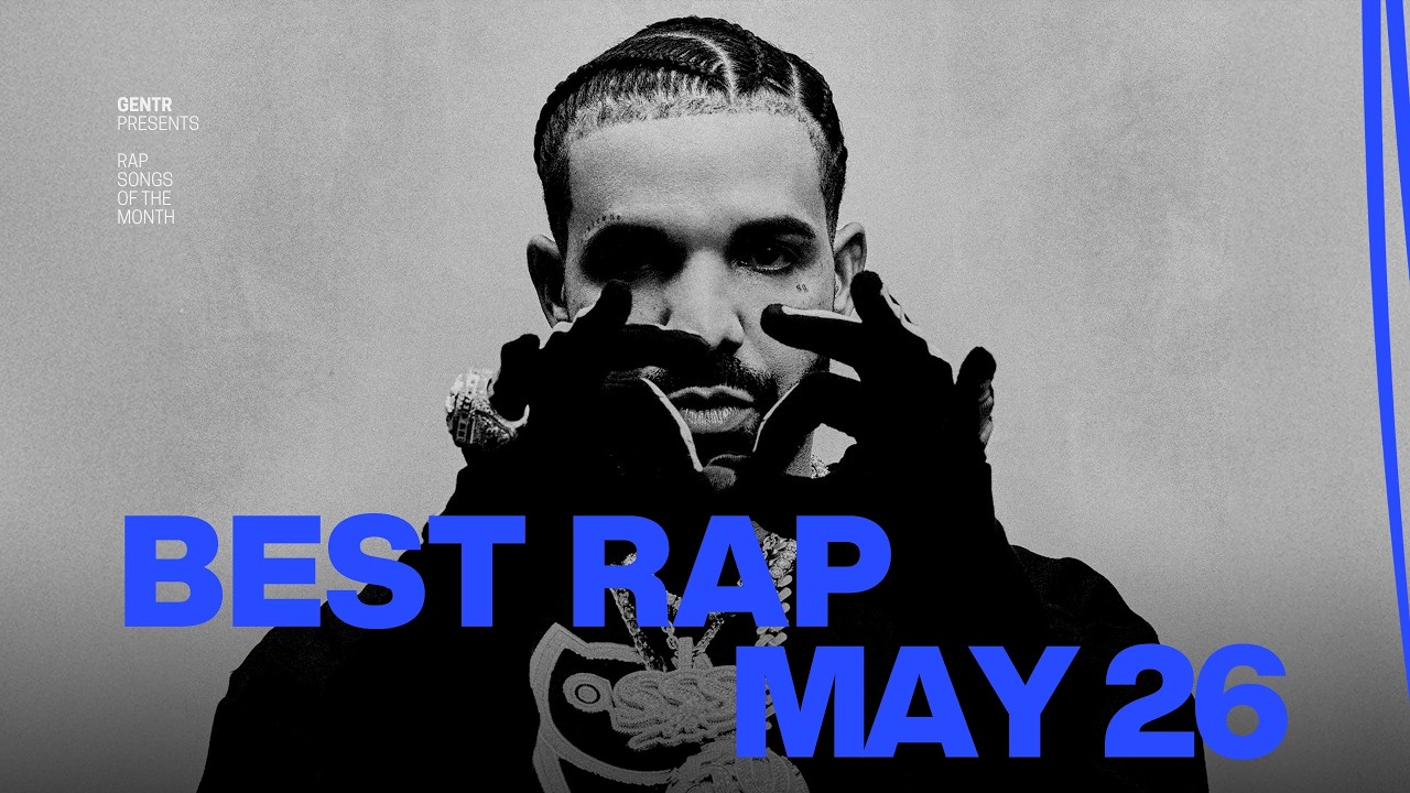 BEST RAP SONGS OF MAY 2026