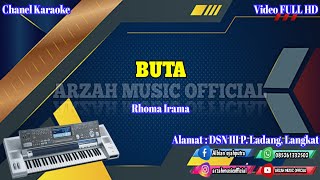 Download lagu BUTA - RHOMA IRAMA [KARAOKE] SX KN7000 ARZAH MUSIC  mp3