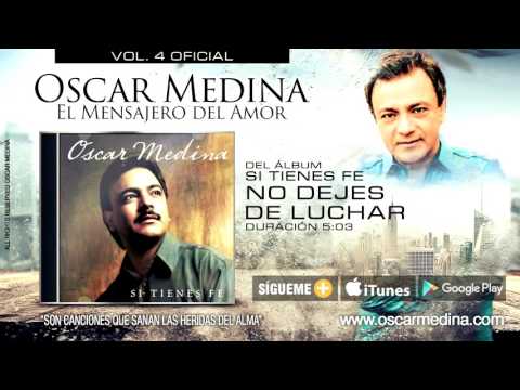 No Dejes De Luchar - Oscar Medina