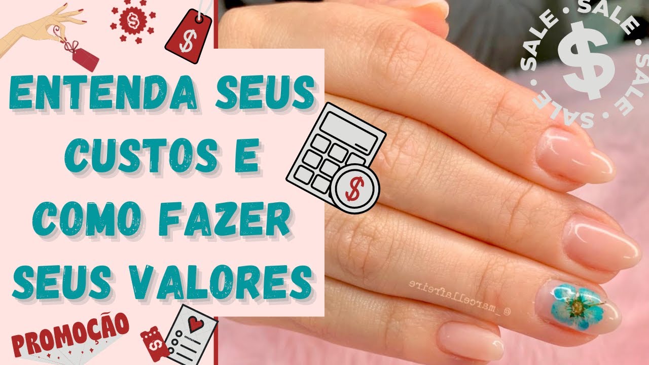 COMO CALCULAR SEUS VALORES - NAIL DESIGNER E MANICURE