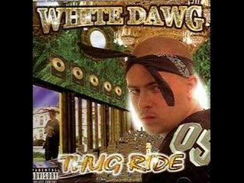 White Dawg - I Could Fuck You