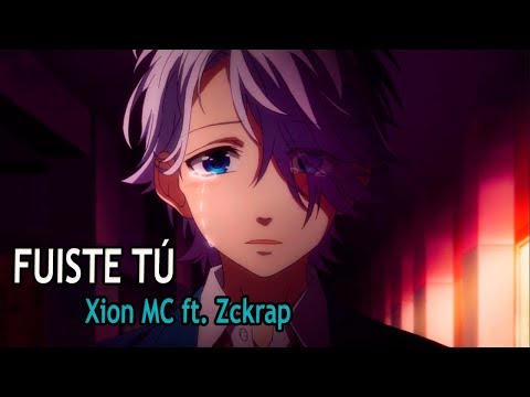 FUISTE TÚ????????  -  [Rap Romantico 2021] | La cancion mas triste | Xion MC ft. Zckrap