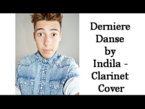 DERNIERE DANSE by Indila Clarinet Cover :)