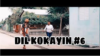 DIL KOKAYIN #6 “MALPOUGRA RASTA MAN” DIL KOKAYIN #6 “MALPOUGRA RASTA MAN”