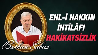 Burhan Sabaz - 20. Lema Cemaatlerin ihtilaf sebepleri