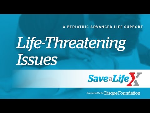 8. SaveALifeX: PALS - Life Threatening Issues 2