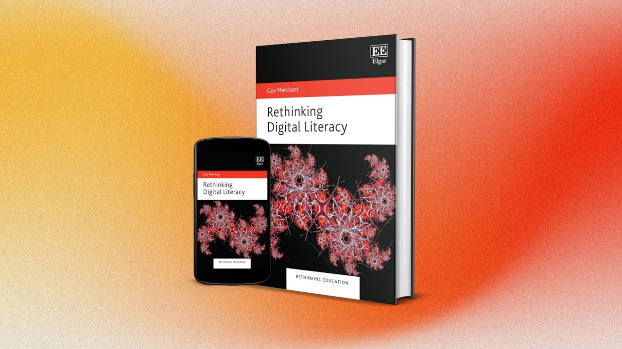 Guy Merchant Introduces 'Rethinking Digital Literacy'