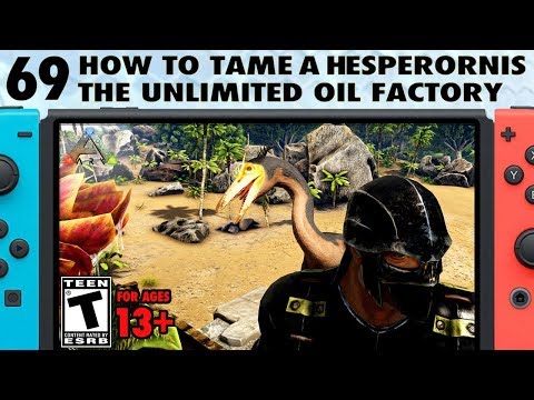 69: How to Tame Dinosaurs: How to Tame a Hesperornis Oil Factory - The Ark Switch Survival Guide
