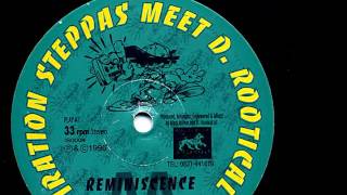 Iration Steppas meet D. Rootical - Reminiscence (Retrospection Mix)