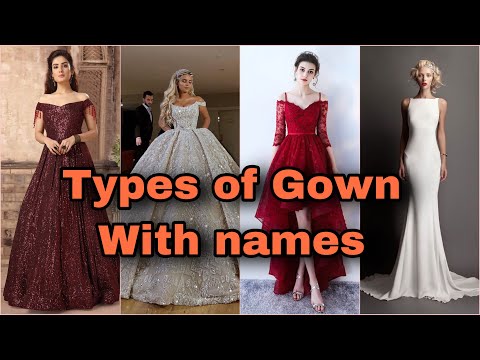 Types of gowns with names and party wear||Ep 1