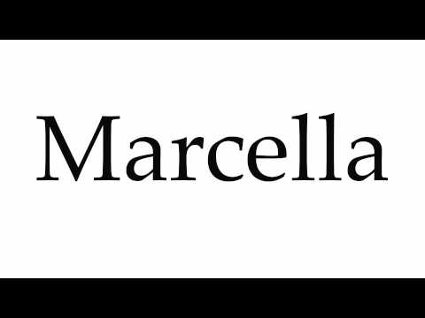 How to Pronounce Marcella