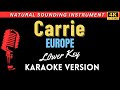 Carrie - Europe II LOWER KEY (HD Karaoke Version)