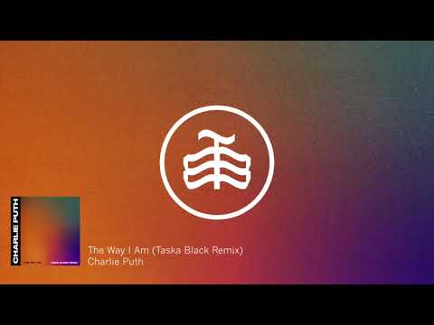 The Way I Am (Taska Black Remix) - Charlie Puth