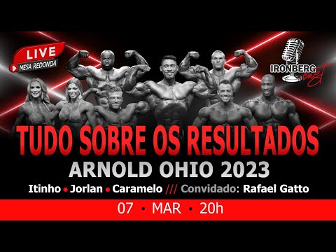 RESULTADOS DO ARNOLD CLASSIC OHIO | Mesa Redonda Ironberg #2
