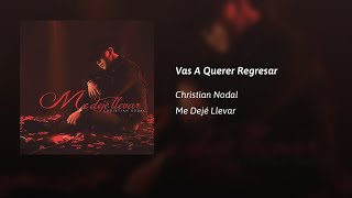 Christian Nodal  · Vas A Querer Regresar  (AUDIO)