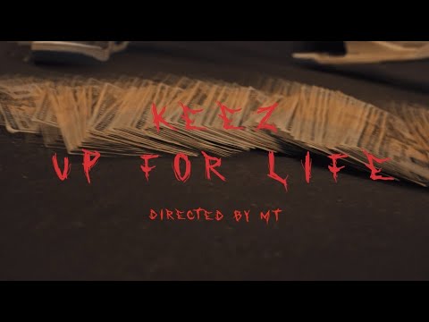 Keez - Up For Life (Official Music Video)