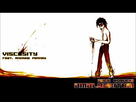 Viscosity (feat. Andrew Penney) - Zack Bogucki - Amalgorithm