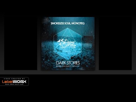 Smokeless Soul, Monoteq - Dark Stories (Original Mix)
