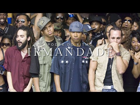 IRMANDADE | Poder do ritmo (Edit filme)