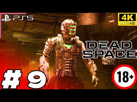 DEAD SPACE REMAKE - FULL Gameplay Walkthrough Part 9 - [4K 60FPS] - PS5