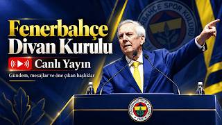 🔴 FENERBAHÇE DİVAN KURULU CANLI | Tüm Açıklamalar ve Sıcak Yorumlar