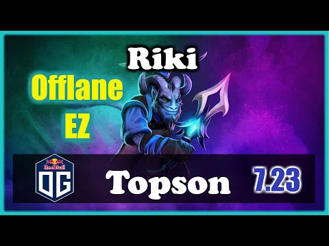 OG.Topson - Riki OFFLANE | Offlane SOLO | Ez mmr | Wipe | Rework Skill | 7.23e