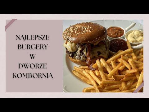 🇵🇱 GDZIE ZJEDLIŚMY NAJLEPSZEGO BURGERA ??? 🍔🍔🍔  DWÓR KOMBORNIA 👍👍👍