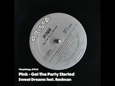 Pink - Get The Party Started (Sweet Dreams feat Redman)