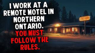 I Work at a Remote Motel in Northern Ontario — You Must Follow the Rules