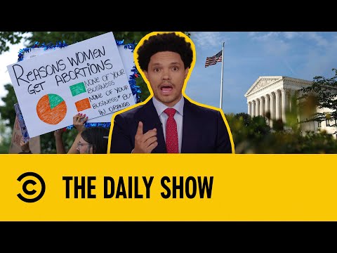The Fallout Of The Roe V Wade Case Continues | The Daily Show