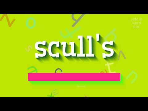 SCULL'S - HOW TO PRONOUNCE SCULL'S? #scull's