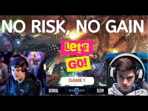 StarCraft 2: No RISK, No Gain -  Clem v Serral: Game 1 - [ESL] Data-C