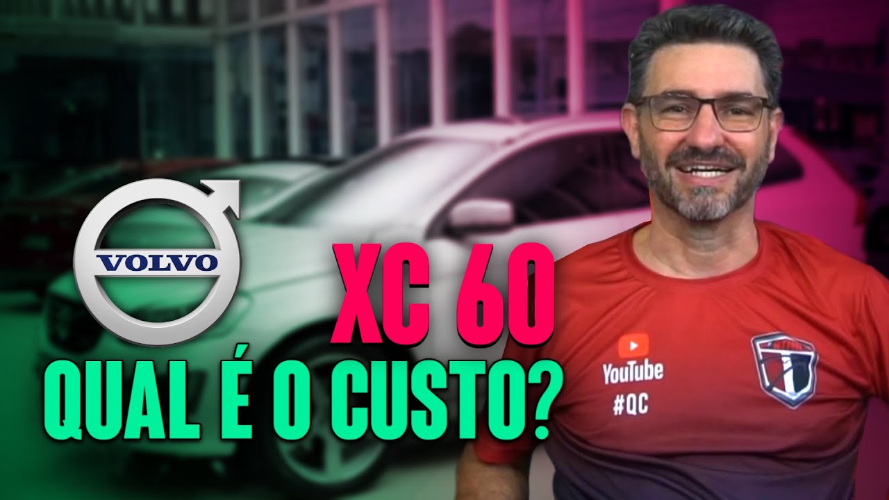 Volvo XC60 vale a pena ter um? Qual é o custo de manutenção?
