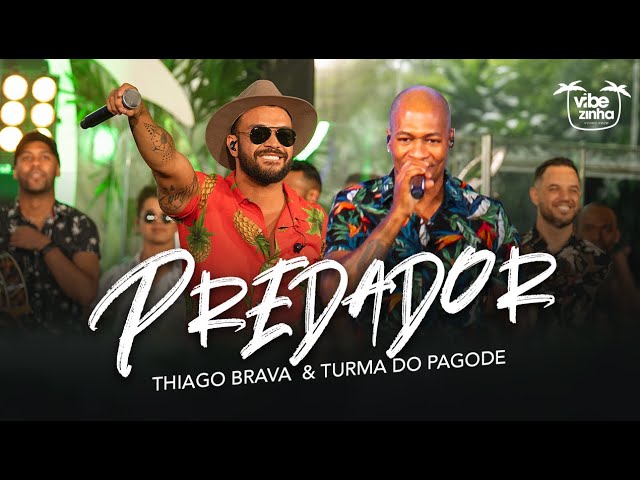 Música Predador - Thiago Brava (Com Turma do Pagode) (2019) 