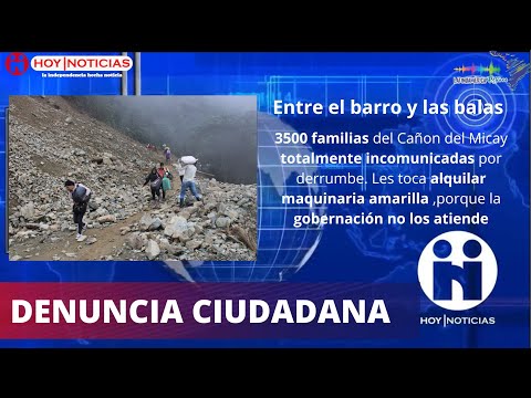La  vida entre balas y barro. 3500 flias de 65 veredas en El Tambo Cauca incomunicadas  por derrumbe