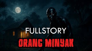 Download lagu Fullstory Orang Minyak mp3