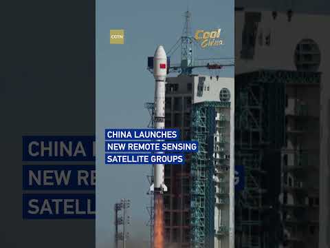China launches new remote sensing satellite groups