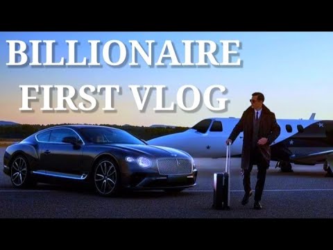 Billionaire First Vlog💖🥰