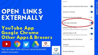 Open Facebook Link Externally (Chrome, YouTube App or other browsers), Get Rid of Facebook Browser