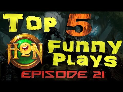 Top 5 Funny HoN Plays - Ep.21