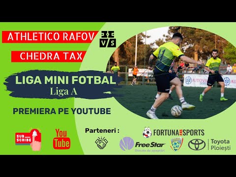 ATHLETICO RÂFOV - CHEDRA TAX PLOIESTI - LMF Prahova - Liga Mini Fotbal - TOP 5 Minifotbal - Liga A
