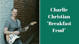Charlie Christian - "Breakfast Feud"