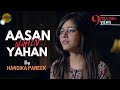 Aasan Nahin Yahan Cover Hansikaapareek Sing Dil Se Aashiqui 2 Arijit Singh