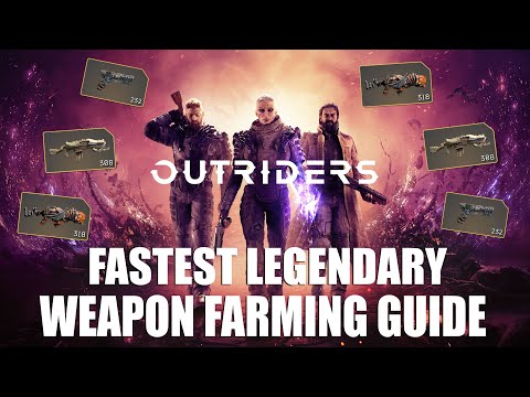 OUTRIDERS | FASTEST LEGENDARY WEAPON FARMING GUIDE!