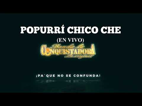 POPURRI CHICO CHE