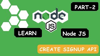 Build Your First Node.js App from Scratch | Part 2 — Signup API with MongoDB Integration